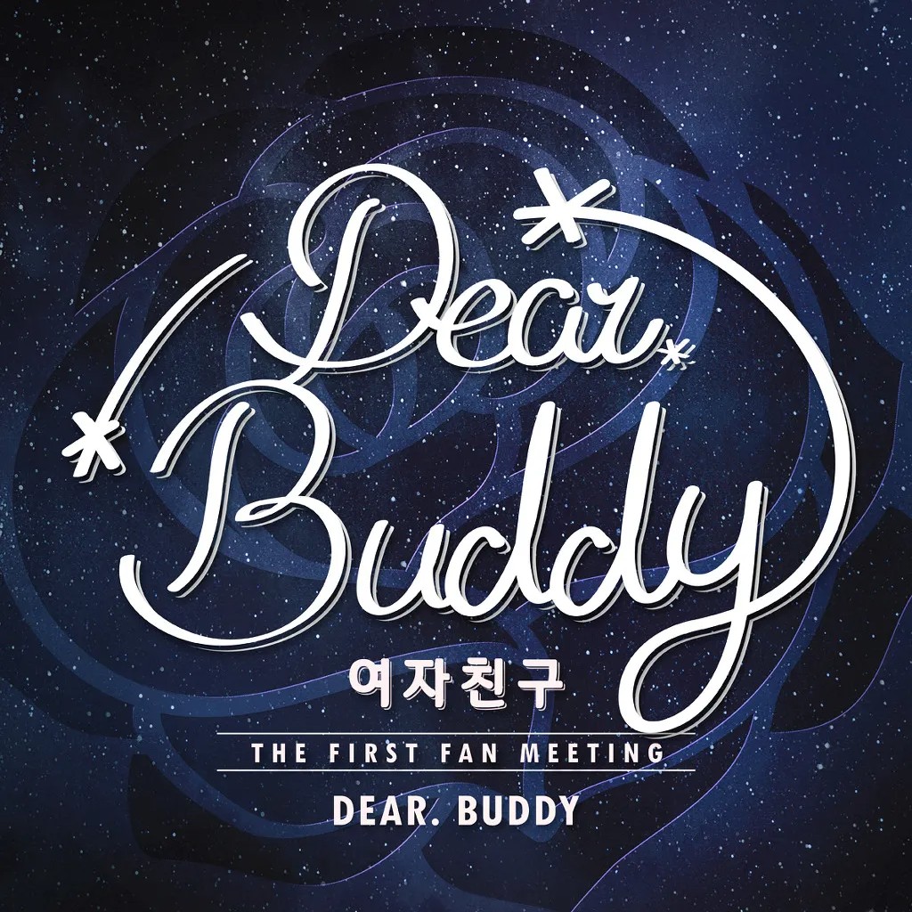 THE FIRST FAN MEETING <Dear. Buddy>